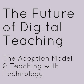 The Adoption Model for Technology and VLE - Colour My Learning