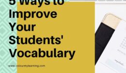 5 Ways to Improve Your Students' Vocabulary 5 Ways to Improve Your Students' Vocabulary