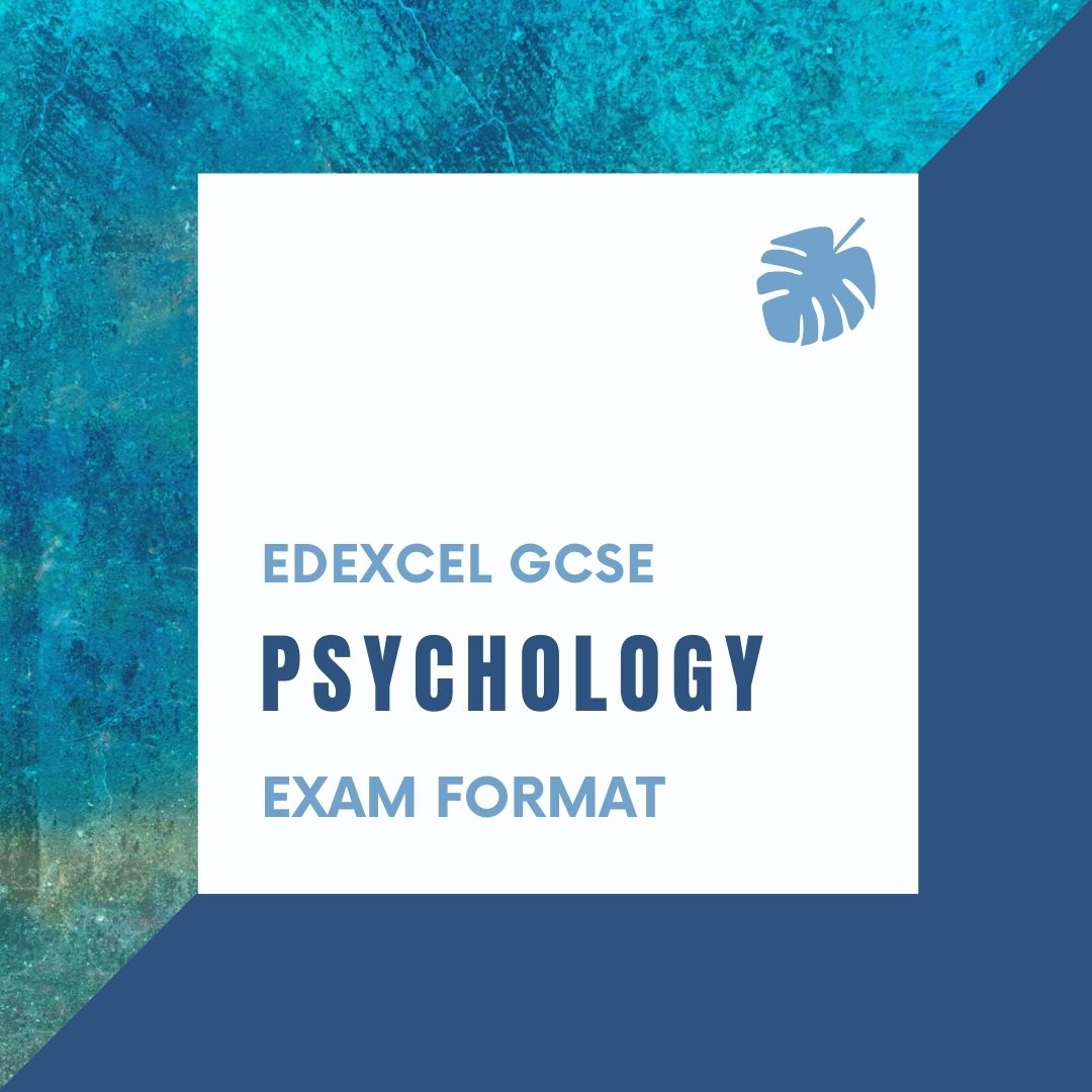 Edexcel GCSE Psychology - Exam Paper Format - Colour My Learning