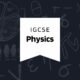iGCSE Physics