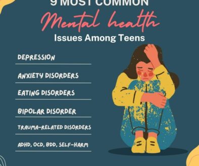 9 Common Mental Health Issues Teens 9 Common Mental Health Issues Teens