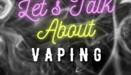 Lets Talk About Vaping