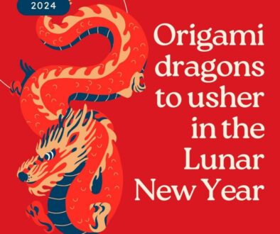Dragon graphics with the words Origami dragons to usher in the Lunar New Year