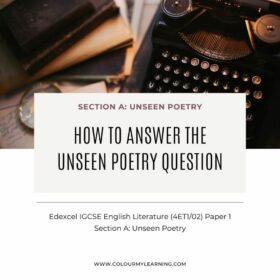 Edexcel IGCSE English Literature Paper 1 Section A: How to answer the unseen poetry question