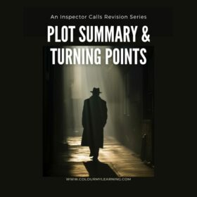 An Inspector Calls Plot summary Turning Points