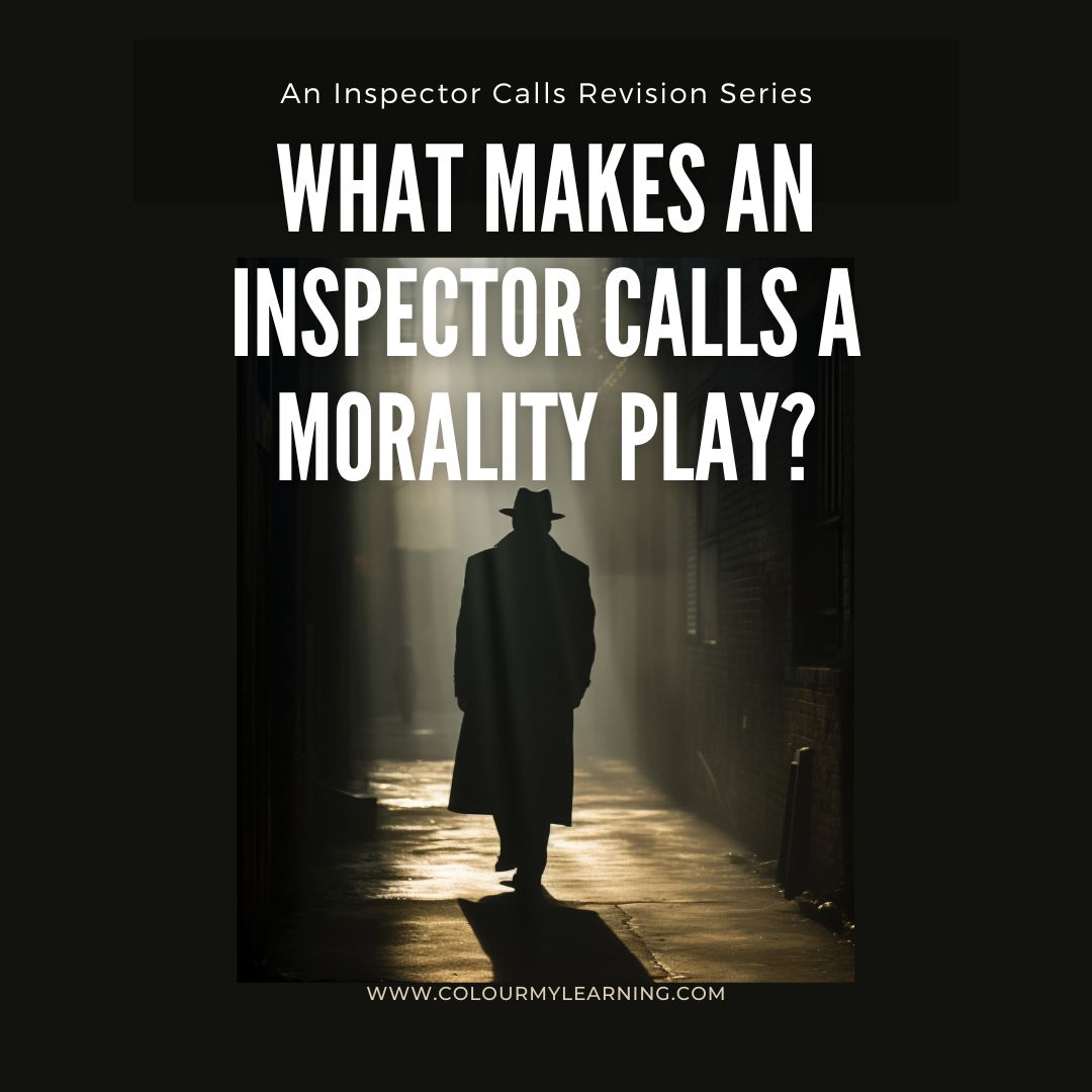 What Makes An Inspector Calls a Morality Play?