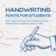 Best Handwriting Fonts from Google Fonts for Students Educators