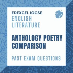 Anthology Poetry Comparison past exam questions for Edexcel IGCSE English Literature