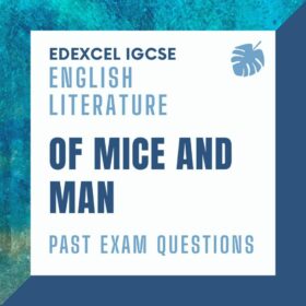 Edexcel IGCSE English Literature Of Mice and Men Past Exam Questions