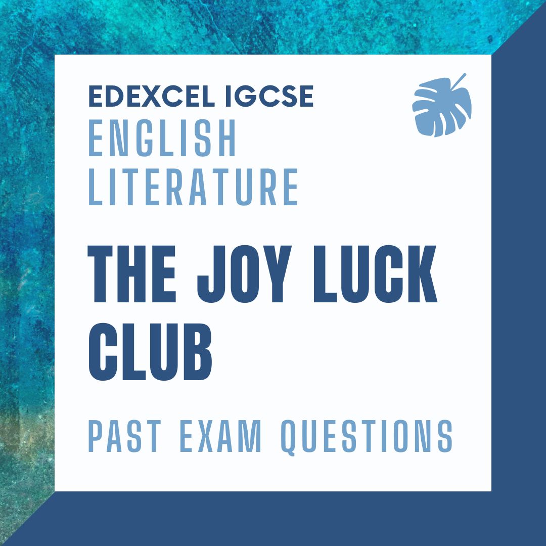 Edexcel IGCSE English Literature The Joy Luck Club Past Exam Questions