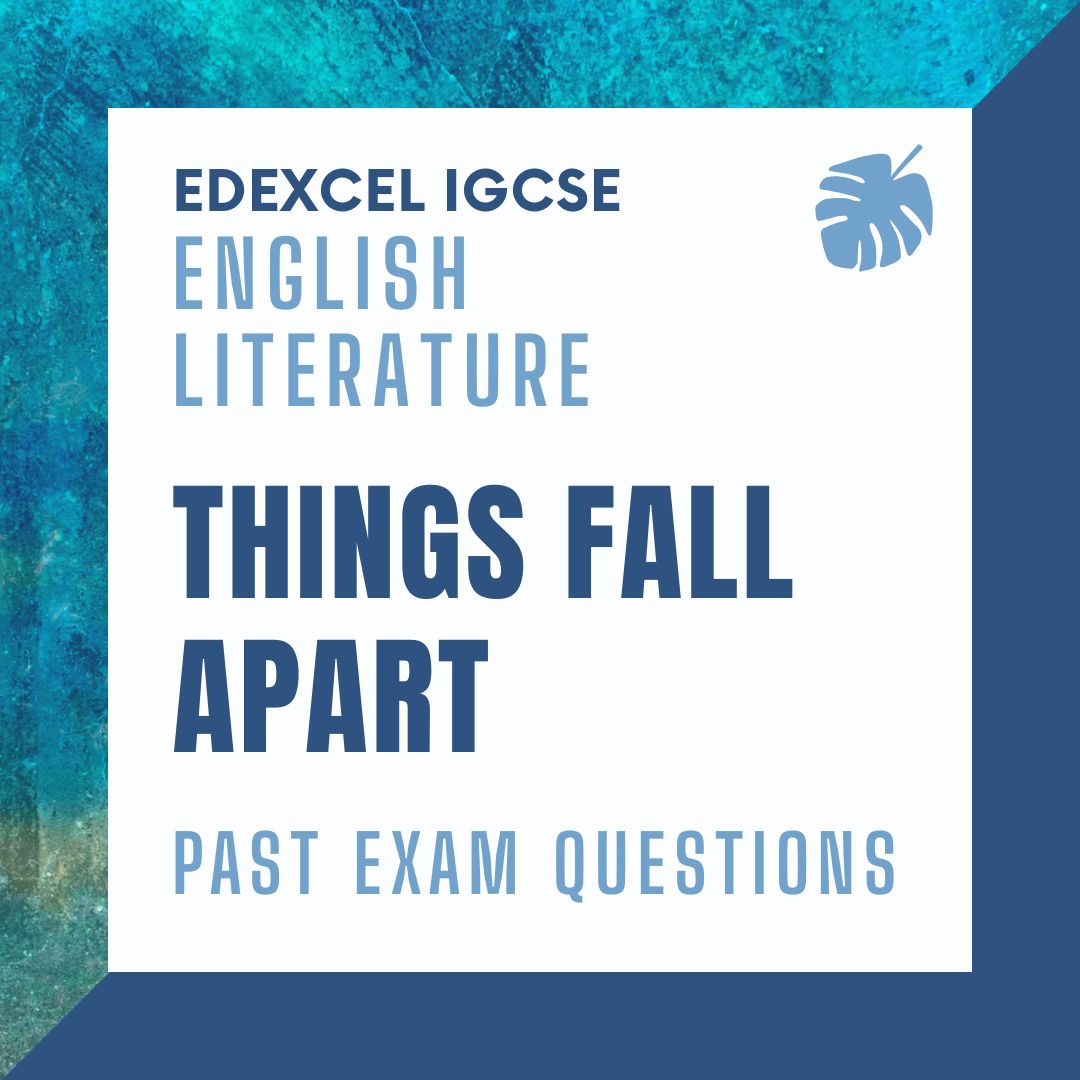 Edexcel IGCSE English Literature Things Fall Apart Past Exam Questions