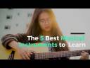 The 5 Best Musical Intruments to Learn